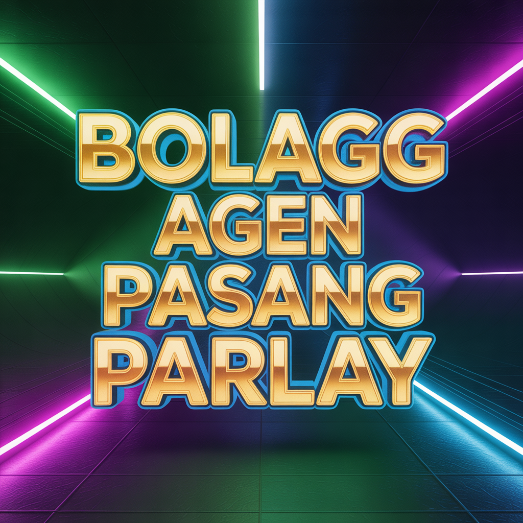 BOLAGG Agen Pasang Parlay Terlengkap: Tempat Favorit Bettor
